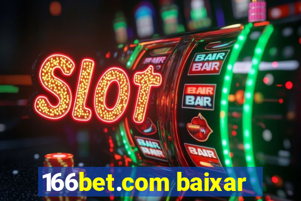 166bet.com baixar